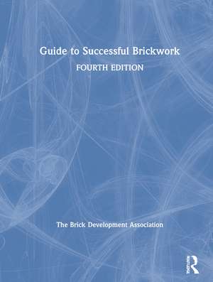 Guide to Successful Brickwork de Brick Development Association