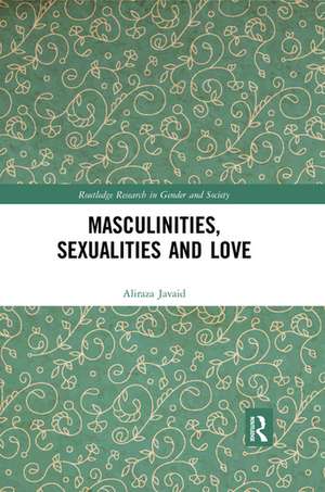 Masculinities, Sexualities and Love de Aliraza Javaid