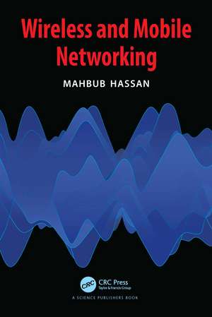 Wireless and Mobile Networking de Mahbub Hassan