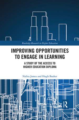 Improving Opportunities to Engage in Learning: A Study of the Access to Higher Education Diploma de Nalita James