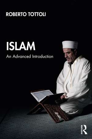 Islam: An Advanced Introduction de Roberto Tottoli