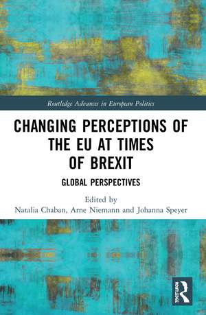 Changing Perceptions of the EU at Times of Brexit: Global Perspectives de Natalia Chaban