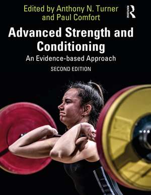 Advanced Strength and Conditioning: An Evidence-based Approach de Anthony Turner