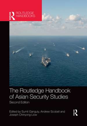 The Routledge Handbook of Asian Security Studies de Sumit Ganguly