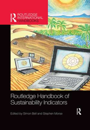 Routledge Handbook of Sustainability Indicators de Simon Bell