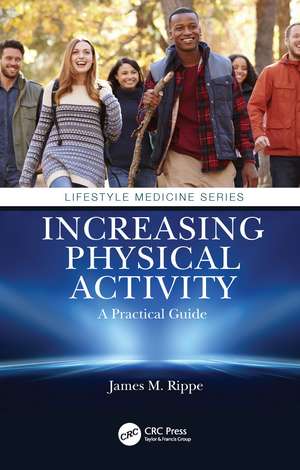 Increasing Physical Activity: A Practical Guide de James M. Rippe