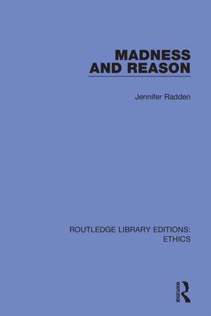 Madness and Reason de Jennifer Radden