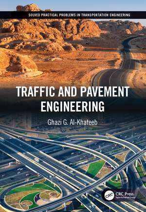 Traffic and Pavement Engineering de Ghazi G. Al-Khateeb