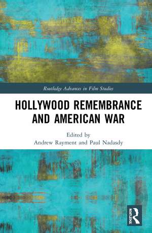 Hollywood Remembrance and American War de Andrew Rayment