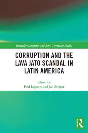 Corruption and the Lava Jato Scandal in Latin America de Paul F Lagunes