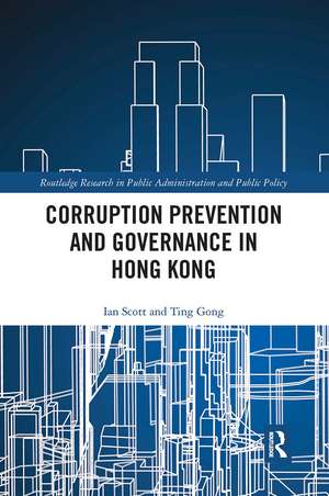 Corruption Prevention and Governance in Hong Kong de Ian Scott