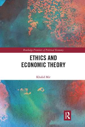 Ethics and Economic Theory de Khalid Mir