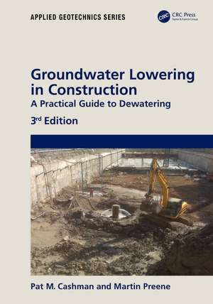 Groundwater Lowering in Construction: A Practical Guide to Dewatering de Pat Cashman