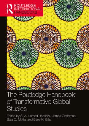 The Routledge Handbook of Transformative Global Studies de S. A. Hamed Hosseini