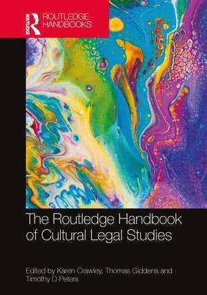 The Routledge Handbook of Cultural Legal Studies de Karen Crawley