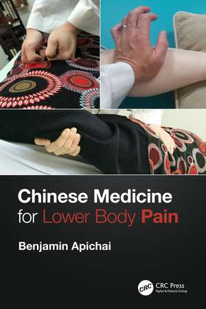 Chinese Medicine for Lower Body Pain de Benjamin Apichai