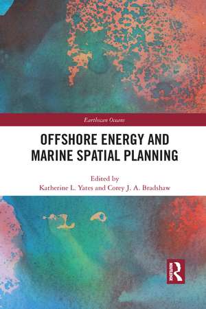 Offshore Energy and Marine Spatial Planning de Katherine L. Yates