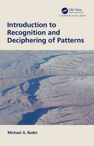 Introduction to Recognition and Deciphering of Patterns de Michael A. Radin