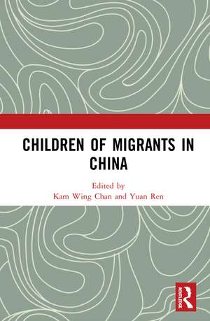 Children of Migrants in China de Kam Wing Chan