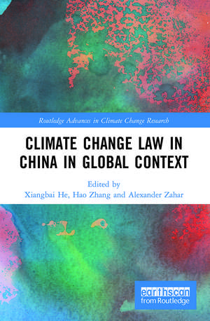 Climate Change Law in China in Global Context de Xiangbai He