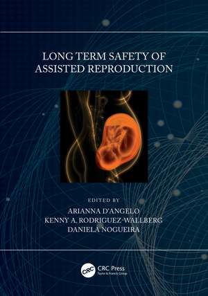 Long Term Safety of Assisted Reproduction de Arianna D'Angelo