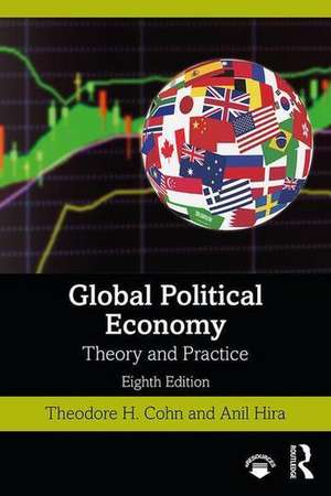 Global Political Economy: Theory and Practice de Theodore H. Cohn