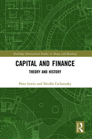 Capital and Finance: Theory and History de Peter Lewin