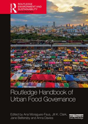 Routledge Handbook of Urban Food Governance de Ana Moragues-Faus