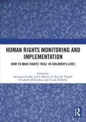 Human Rights Monitoring and Implementation: How To Make Rights ‘Real’ in Children’s Lives de Andressa Gadda