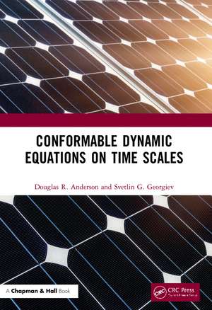 Conformable Dynamic Equations on Time Scales de Douglas R. Anderson