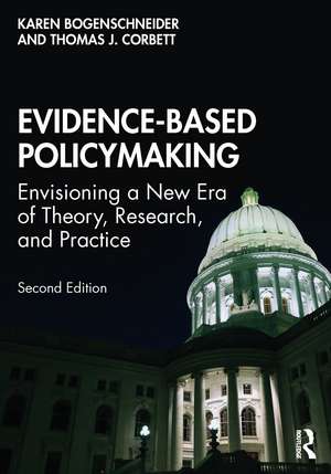 Evidence-Based Policymaking: Envisioning a New Era of Theory, Research, and Practice de Karen Bogenschneider