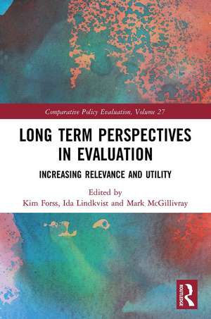 Long Term Perspectives in Evaluation: Increasing Relevance and Utility de Kim Forss