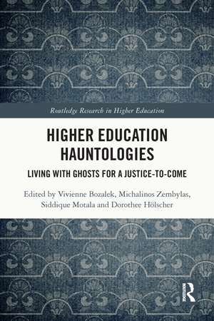 Higher Education Hauntologies: Living with Ghosts for a Justice-to-come de Vivienne Bozalek