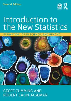 Introduction to the New Statistics: Estimation, Open Science, and Beyond de Geoff Cumming