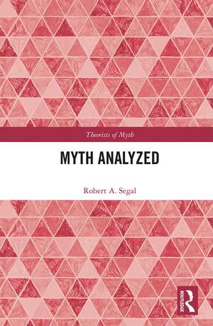 Myth Analyzed de Roberta Segal