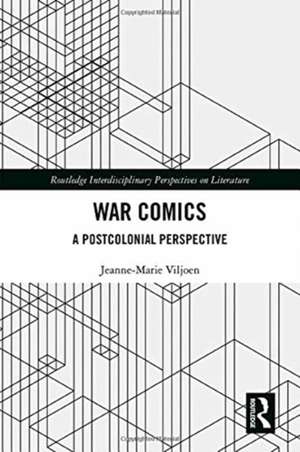 War Comics: A Postcolonial Perspective de Jeanne-Marie Viljoen