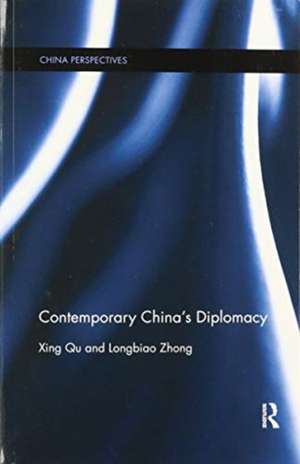 Contemporary China's Diplomacy de Xing Qu