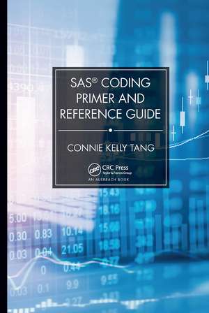 SAS® Coding Primer and Reference Guide de Connie Tang