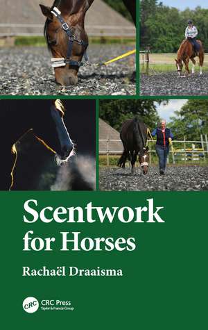 Scentwork for Horses de Rachaël Draaisma