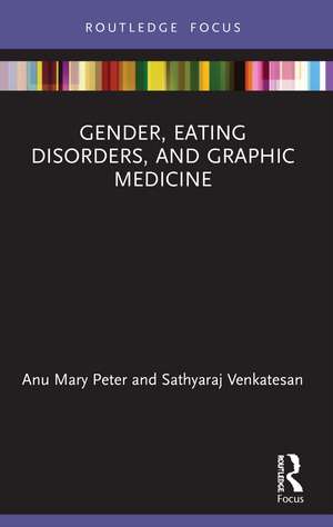 Gender, Eating Disorders, and Graphic Medicine de Anu Mary Peter