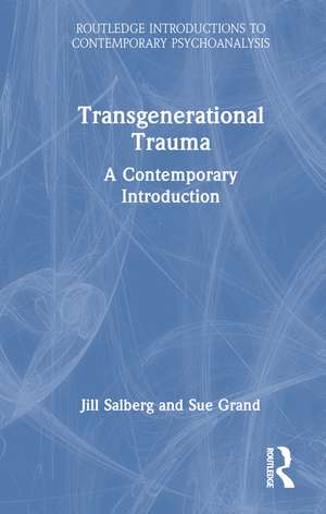 Transgenerational Trauma: A Contemporary Introduction de Jill Salberg