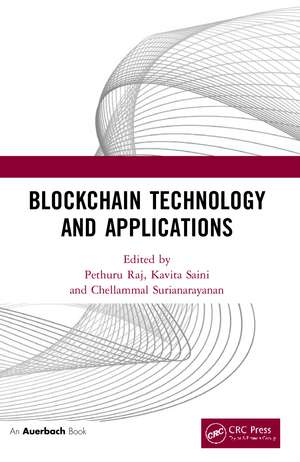 Blockchain Technology and Applications de Pethuru Raj