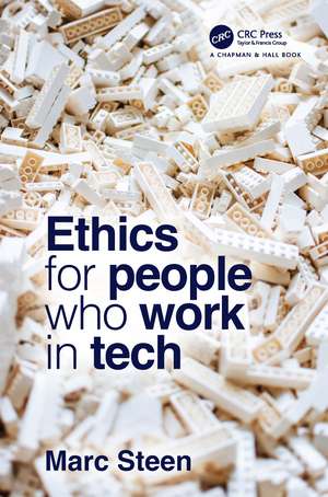 Ethics for People Who Work in Tech de Marc Steen