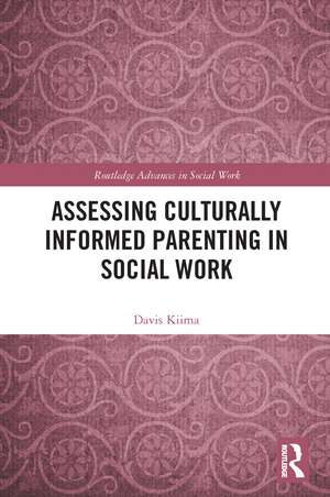 Assessing Culturally Informed Parenting in Social Work de Davis Kiima