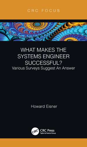 What Makes the Systems Engineer Successful? Various Surveys Suggest An Answer de Howard Eisner