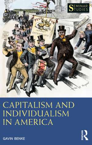 Capitalism and Individualism in America de Gavin Benke