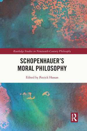 Schopenhauer’s Moral Philosophy de Patrick Hassan