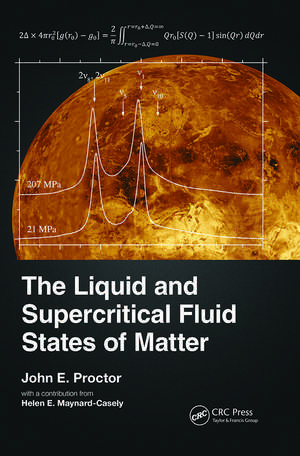 The Liquid and Supercritical Fluid States of Matter de John E. Proctor