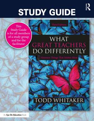 Study Guide: What Great Teachers Do Differently: Nineteen Things That Matter Most de Todd Whitaker