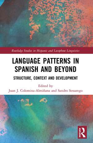 Language Patterns in Spanish and Beyond: Structure, Context and Development de Juan J. Colomina-Almiñana